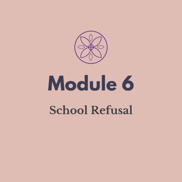 Module 6:  School refusal